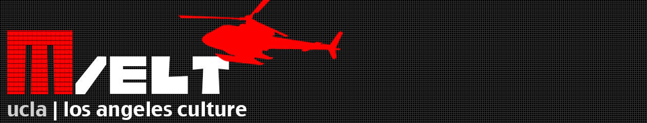 MELT | UCLA Los Angeles Culture
